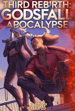 Third Rebirth: Godsfall Apocalypse